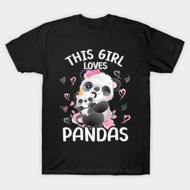 This Girls Loves Pandas Panda Bear T Shirt Teepublic 